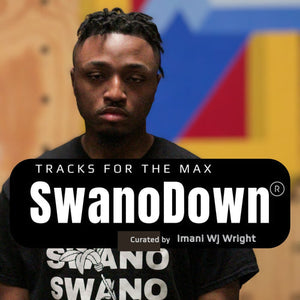 TRACKS FOR THE MAX, Curated by Imani Wj Wright [Ep32]