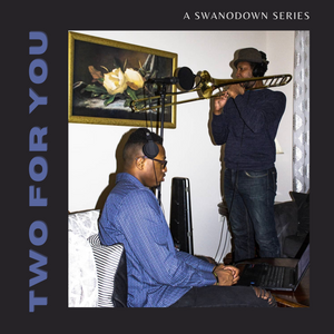 two For You: A SwanoDown Series (Ep4)