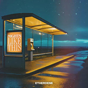 Etherdene- Nights Like This (Track Release)